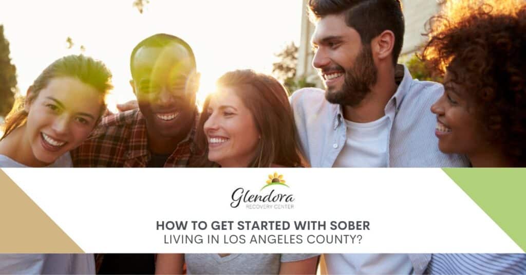sober living in Los Angeles County