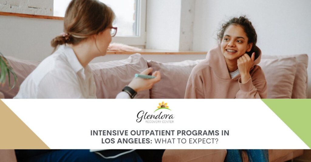 Intensive Outpatient Programs in Los Angeles