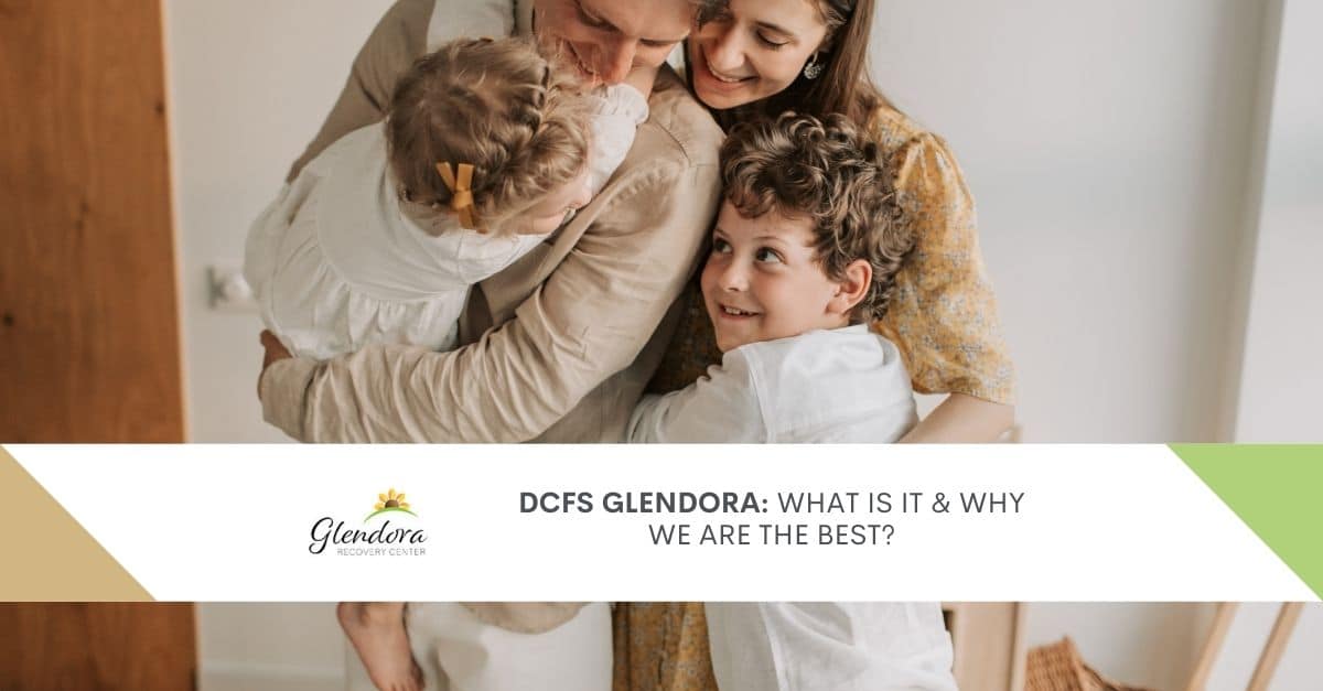 DCFS Glendora