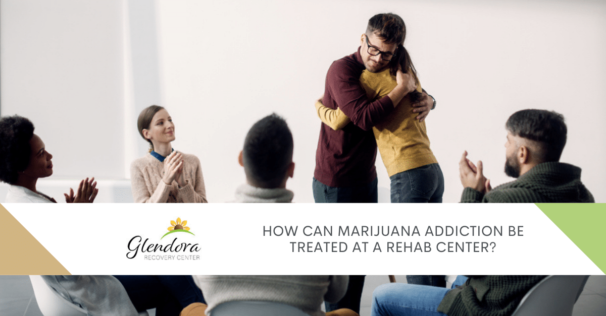 Rehab for Marijuana Addiction