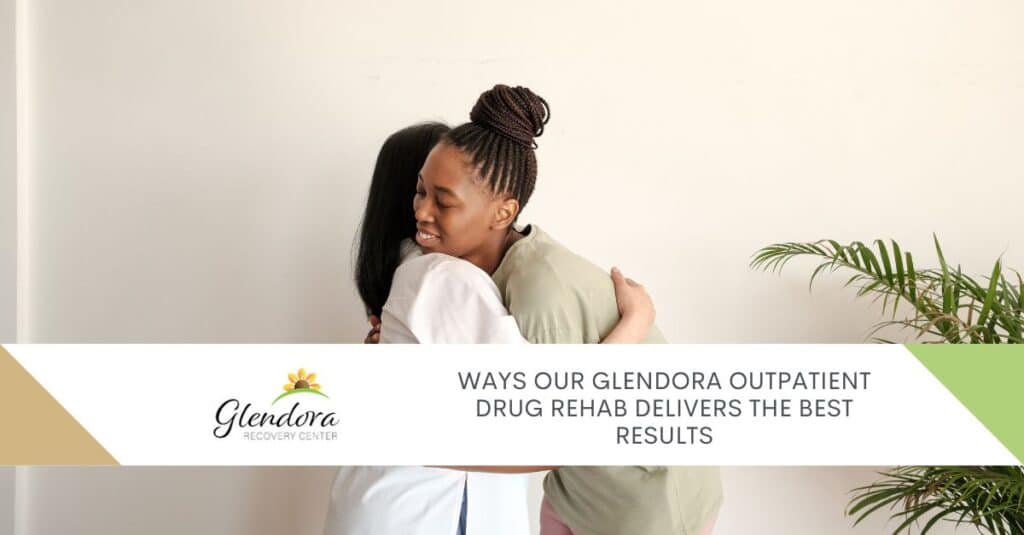 Glendora Outpatient Drug Rehab